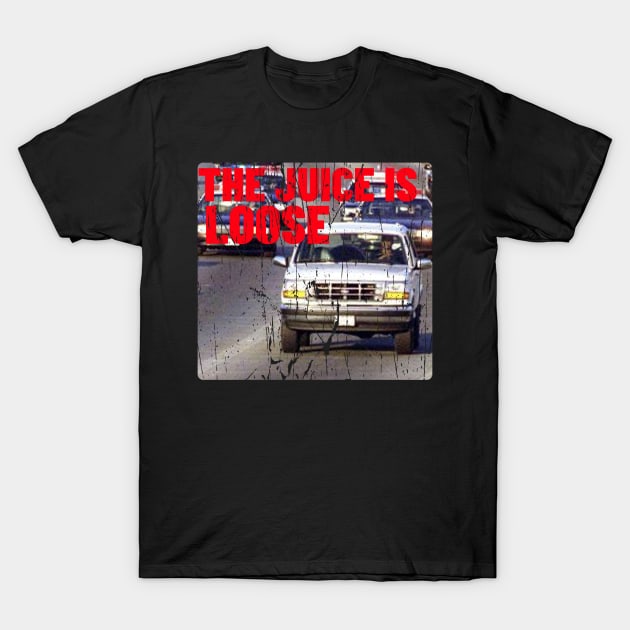 THE JUICE IS LOOSE OJ BRONCO T-Shirt by Cult Classics